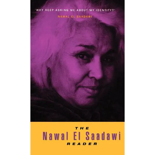 The Nawal El Saadawi Reader