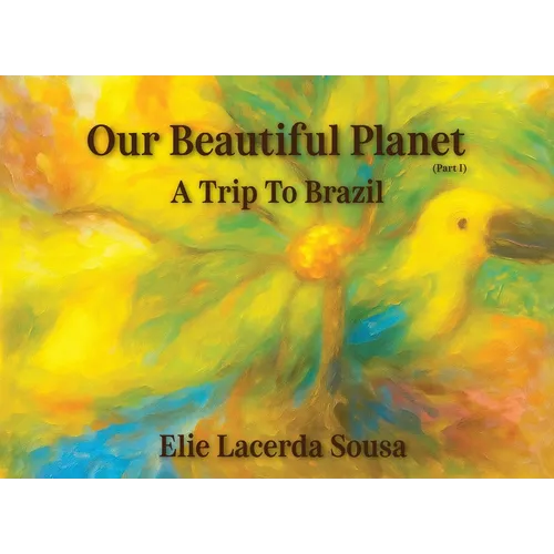 Our Beautiful Planet: A Trip To Brazil