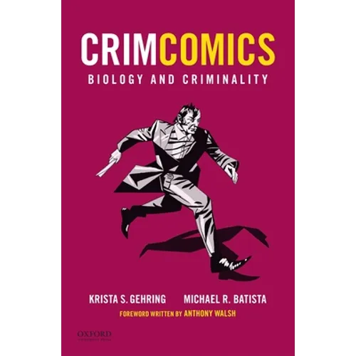 Crimcomics Issue 2: Biology and Criminality