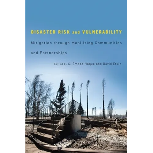 Disaster Risk and Vulnerability: Mitigation Through Mobilizing Communities and Partnerships