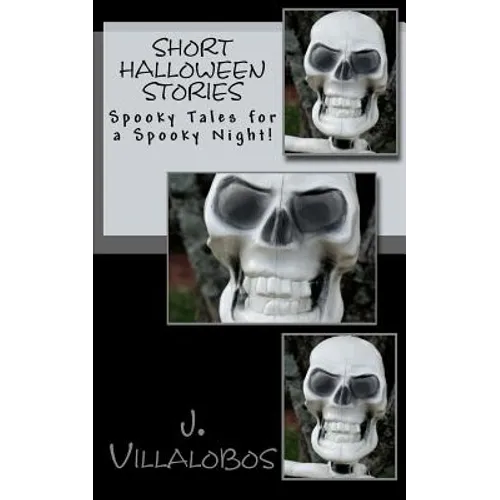 Short Halloween Stories: Spooky Tales for a Spooky Night!