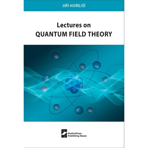 Lectures on Quantum Field Theory