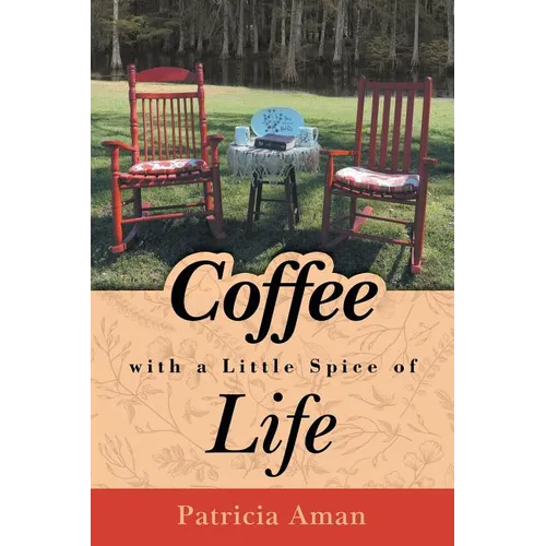 Coffee with a Little Spice of Life
