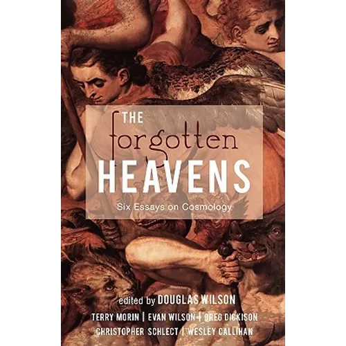 The Forgotten Heavens: Six Essays on Cosmology
