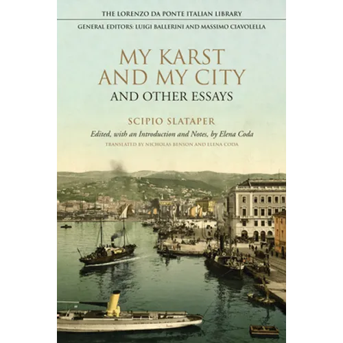 My Karst and My City and Other Essays