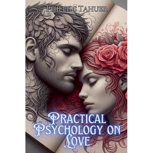Practical Psychology on Love