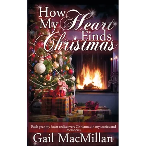 How My Heart Finds Christmas