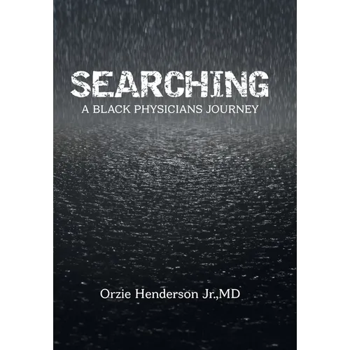 Searching: A Black Physician's Journey