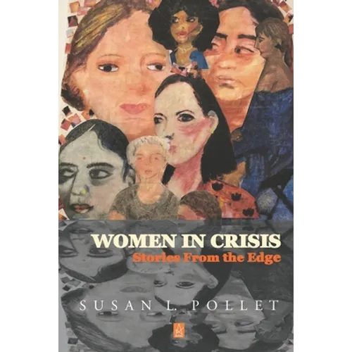 Women In Crisis: Stories From the Edge