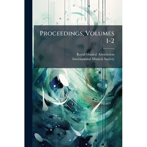 Proceedings, Volumes 1-2