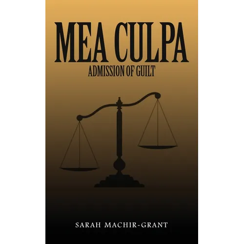 MEA CULPA (Admission of Guilt)