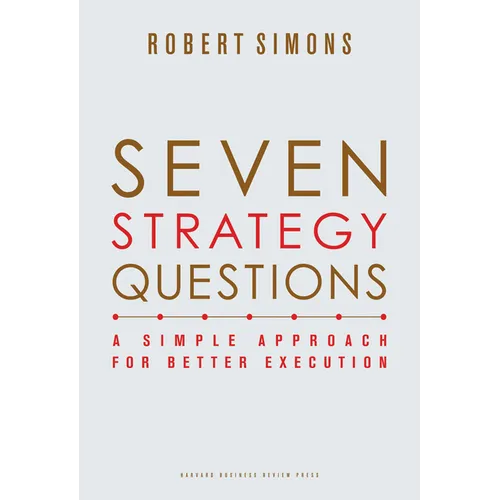 Seven Strategy Questions: A Simple Approach for Better Execution