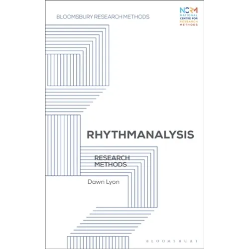 Rhythmanalysis: Research Methods