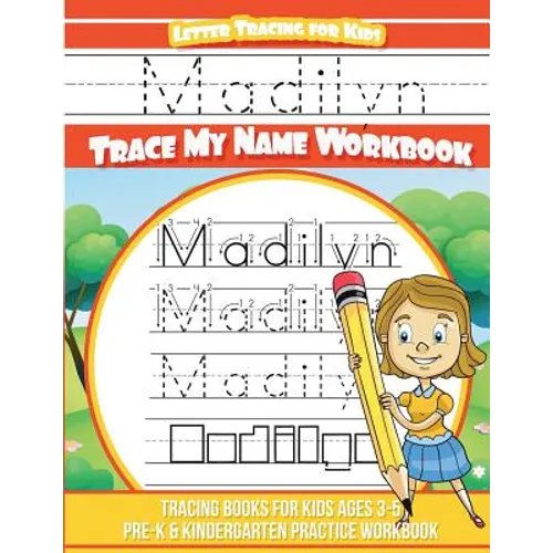 Madilyn Letter Tracing for Kids Trace my Name Workbook: Tracing Books for Kids ages 3 - 5 Pre-K & Kindergarten Practice Workbook