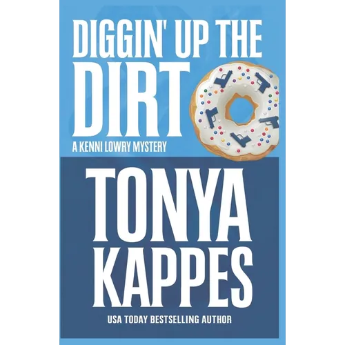 Diggin' Up Dirt