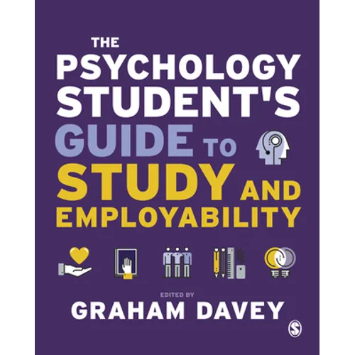 The Psychology Student's Guide to Study and Employability