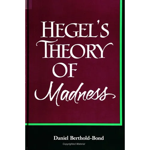 Hegel's Theory of Madness
