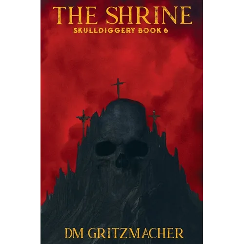 The Shrine Skulldiggery Book 6