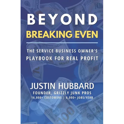Beyond Breaking Even: The Service Business Owner's Playbook for Real Profit