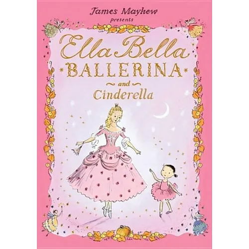 Ella Bella Ballerina and Cinderella