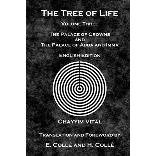 The Tree of Life: The Palace of Crowns and the Palace of Abba and Imma - English Edition
