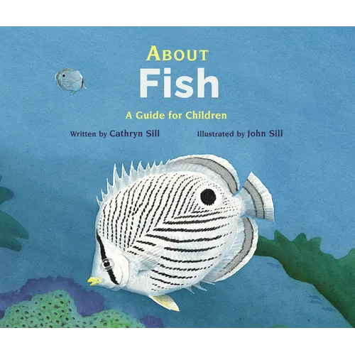 About Fish: A Guide for Children (Educational Science Book for Stem Learning)
