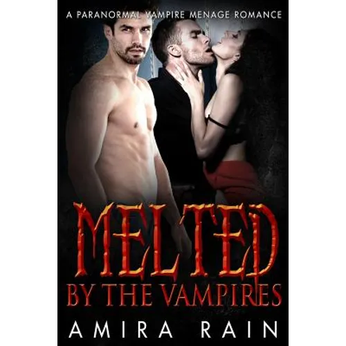Melted By The Vampire