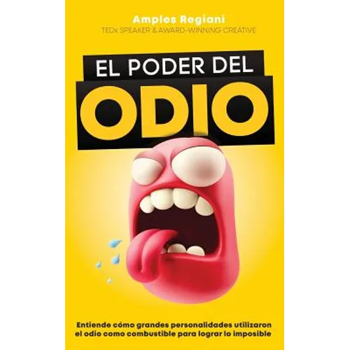 El Poder del Odio: Entiende cómo grandes personalidades utilizaron el odio como combustible para lograr lo imposible