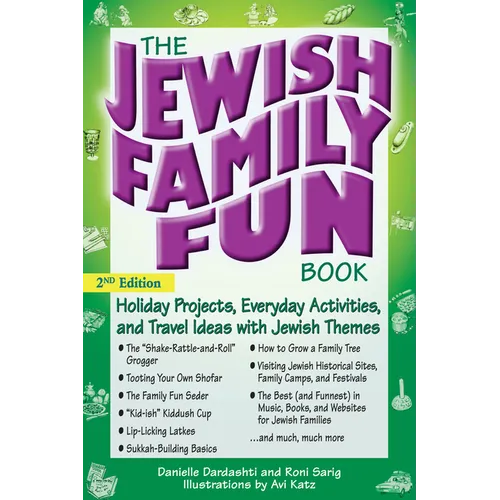 The Jewish Family Fun Book (2nd Edition): Holiday Projects, Everyday Activities, and Travel Ideas with Jewish Themes