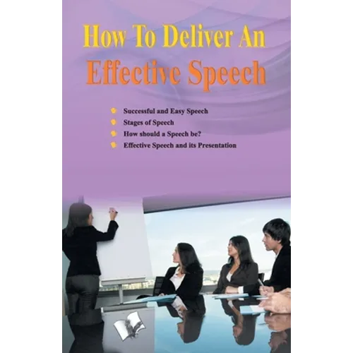 How to Deliver an Effective Speech