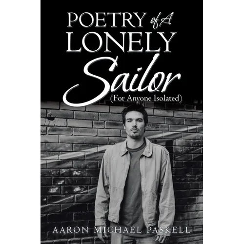Poetry of a Lonely Sailor: (For Anyone Isolated)
