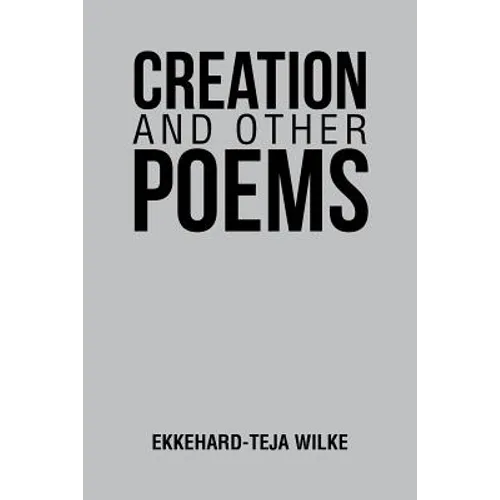 Creation and Other Poems