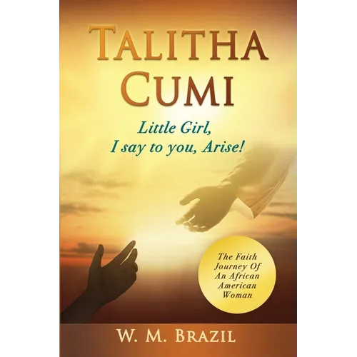 Talitha Cumi (Little Girl, I say to you, Arise!)