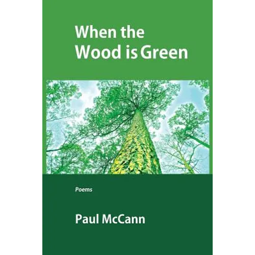When the Wood Is Green
