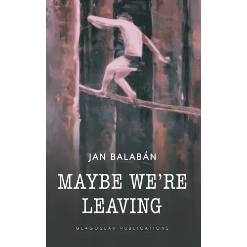 Maybe We're Leaving