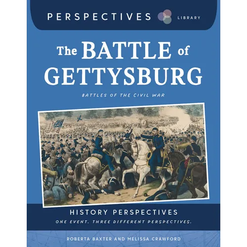 The Battle of Gettysburg: Battles of the Civil War