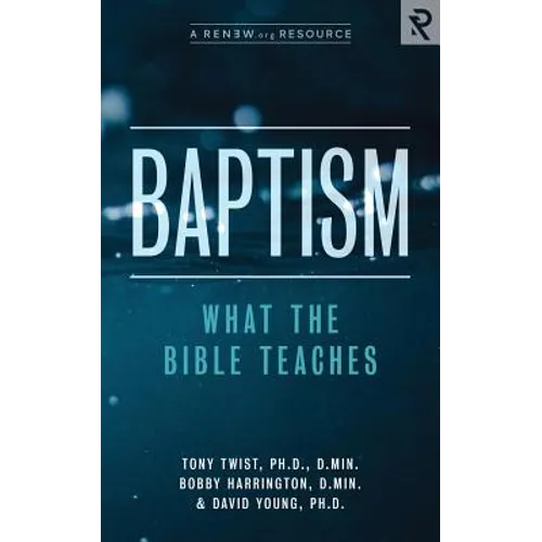 Baptism: What the Bible Teaches