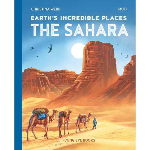 Earth's Incredible Places: Sahara