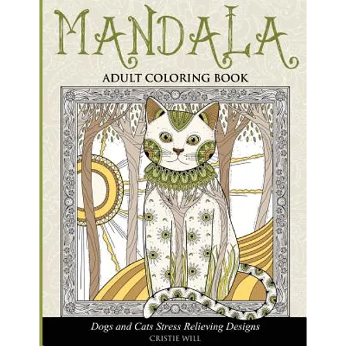 Mandala Adult Coloring Book: Dogs and Cats Stress Relieving Designs