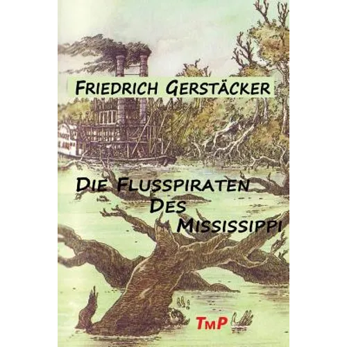 Die Flusspiraten des Mississippi