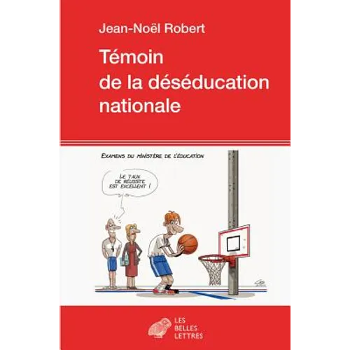 Temoin de la Deseducation Nationale
