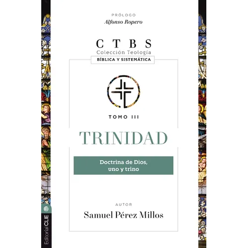 Trinidad: Doctrina de Dios, Uno Y Trino