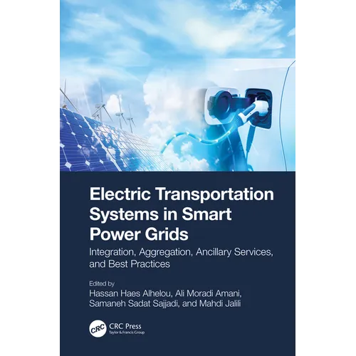 Electric Transportation Systems in Smart Power Grids: Integration, Aggregation, Ancillary Services, and Best Practices