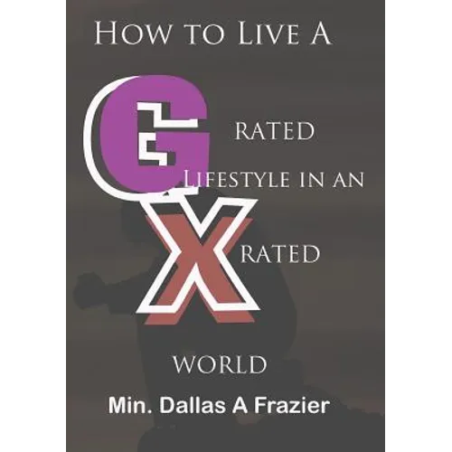 How to Live A G-Rated Lifestyle