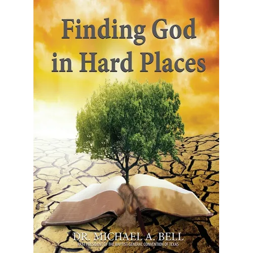 Finding God in Hard Places
