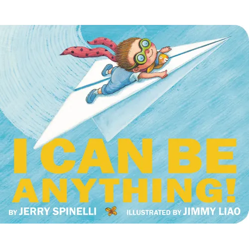 I Can Be Anything!