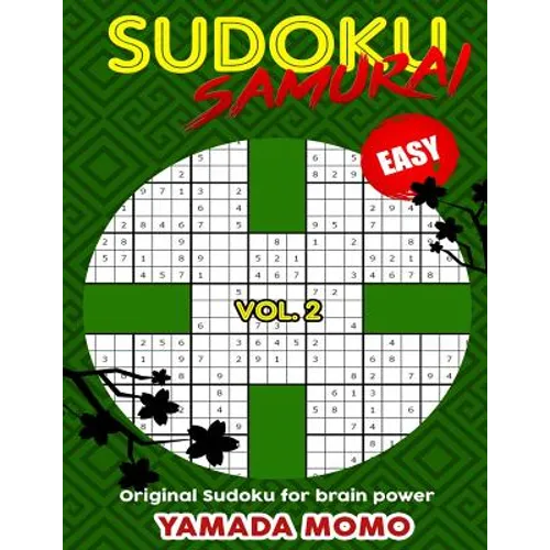 Sudoku Samurai Easy: Original Sudoku For Brain Power Vol. 2: Include 100 Puzzles Sudoku Samurai Easy Level