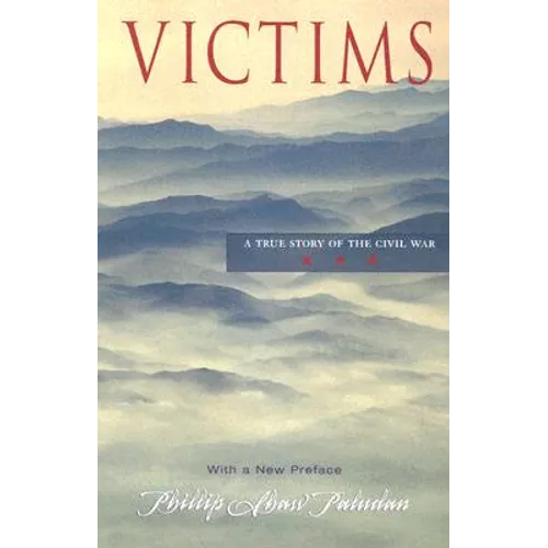 Victims: A True Story of the Civil War