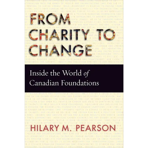 From Charity to Change: Inside the World of Canadian Foundations