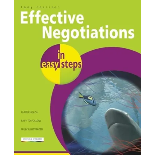 Effective Negotiations in Easy Steps
